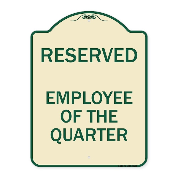 Reserved Parking Employee of Quarter Heavy-Gauge Aluminum Sign, 24" x 18", TG-1824-23135